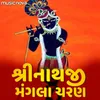 About Shreenathji Mangla Charan Song